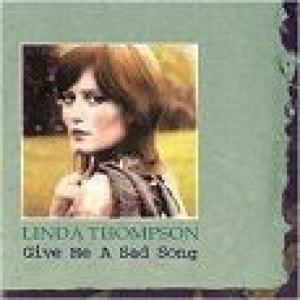 linda thompson: give me a sad song