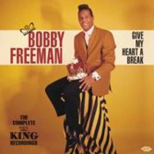 bobby freeman: give my heart  break - the complete king recordings