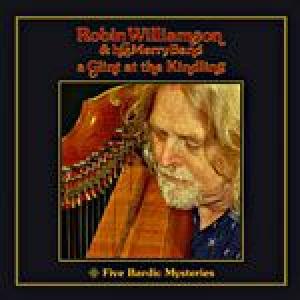 robin williamson: glint at the kindling/five bardic mysteries