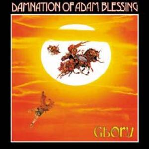 damnation of adam blessing: glory