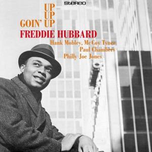 freddie hubbard: goin' up
