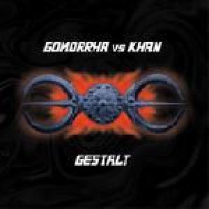 gestalt: gomorrha vs khan
