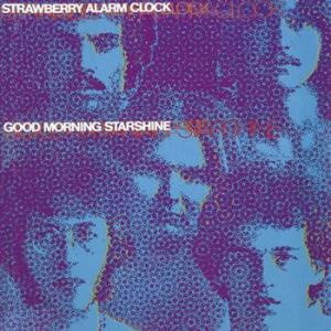 strawberry alarm clock: good morning starshine