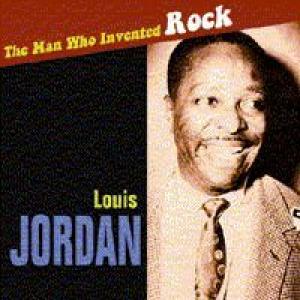 jordan, louis: good the man who invented rock'n'ro