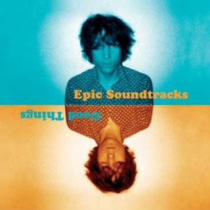 epic soundtracks: good things
