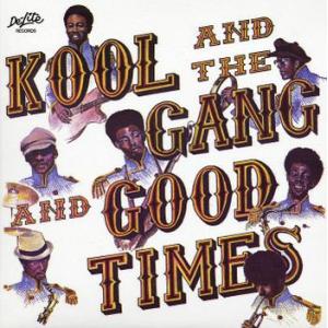 kool & the gang: good times