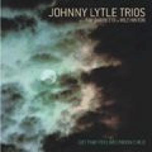 johnny lytle trios: got that feeling!/moon child