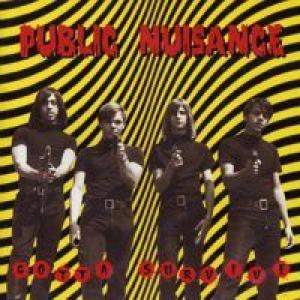 public nuisance: gotta survive