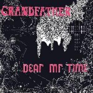 dear mr. time: grandfather