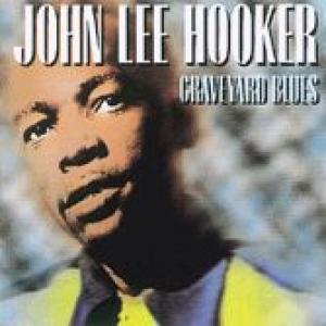john lee hooker: graveyard blues