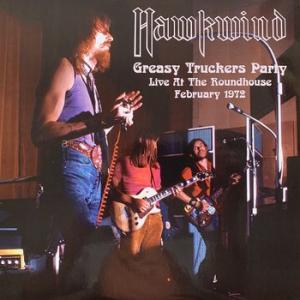hawkwind: greasy truckers party (live at the roundhouse february 1972)