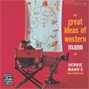 herbie mann's californians: great ideas of western mann