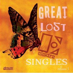 great lost elektra singles v.01: great lost elektra singles v.01