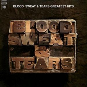 blood, sweat & tears: greatest hits