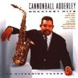 cannonball adderley: greatest hits