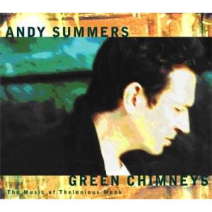 andy summers: green chimneys