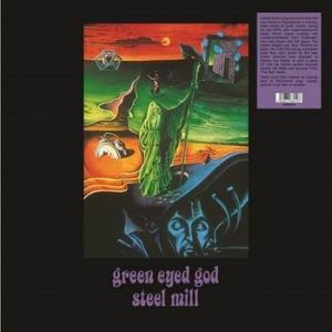 steel mill: green eyed god