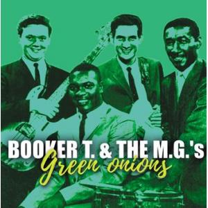 booker t, & the m.g.'s: green onions