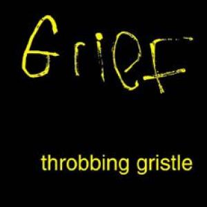 throbbing gristle: grief