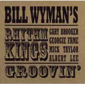 wyman, bill & rhythm kings: groovin