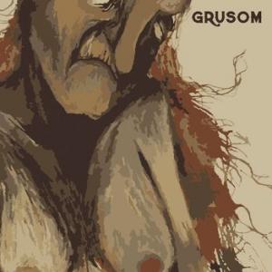 grusom: grusom