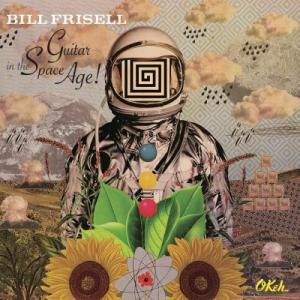 bill frisell: guitar in the space age!