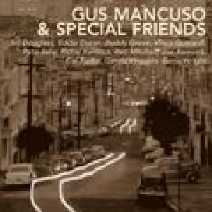 gus mancuso: gus mancuso & special friends