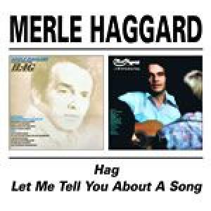 merle haggard: hag/let me tell you about…