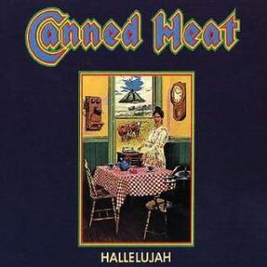 canned heat: hallelujah