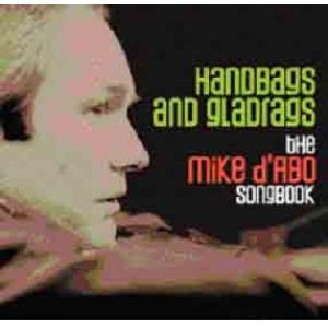 mike d'abo: handbags and gladrags