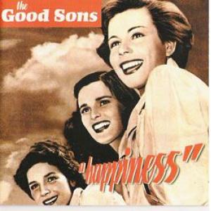 the good sons: happiness