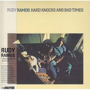 rudy ramos: hard knocks and bad times