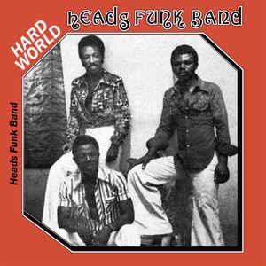 heads funk band: hard world