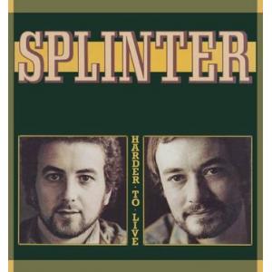 splinter: harder to live