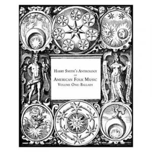 various: harry smith's anthology of american folk music vol.1: ballads