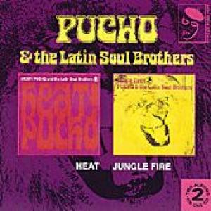 pucho & the latin soul brothers: heat! / jungle fire