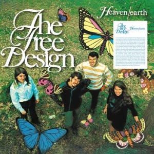the free design: heaven / earth