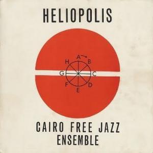 cairo free jazz ensemble: heliopolis