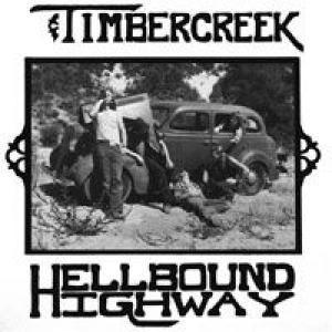timbercreek: hellbound highway
