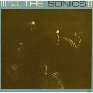 the sonics: here are the sonics!!!
