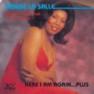 denise la salle: here i am again... plus