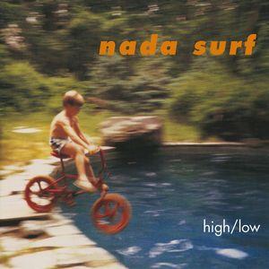 nada surf: high/low
