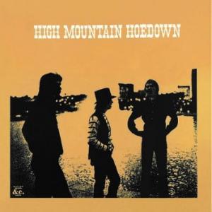 high mountain hoedown: high mountain hoedown