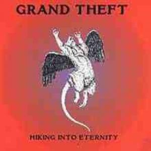 grand theft: hiking into eternity