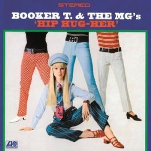booker t & the mg's: hip hug-her