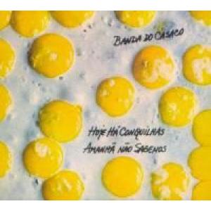 banda do casaco: hoje ha conquilhas amanha nao sabemos