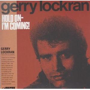 gerry lockran: hold on i' m coming