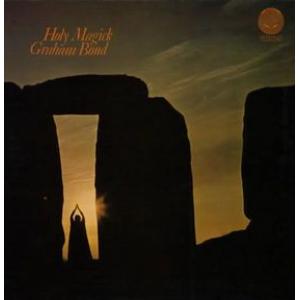 graham bond: holy magick