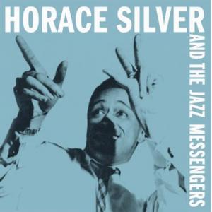 horace silver: horace silver & the jazz messengers