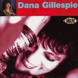 dana gillespie: hot stuff